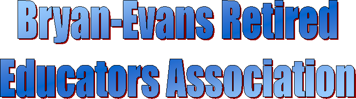 Bryan-Evans Retired
Educators Association